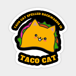 Taco cat Magnet