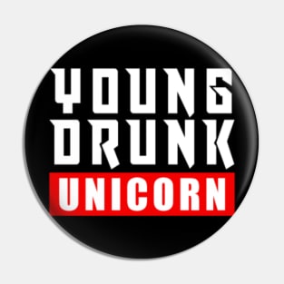 Young Drunk Unicorn Pin