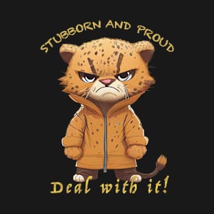 Panther Stubborn Deal With It Cute Adorable Funny Quote T-Shirt