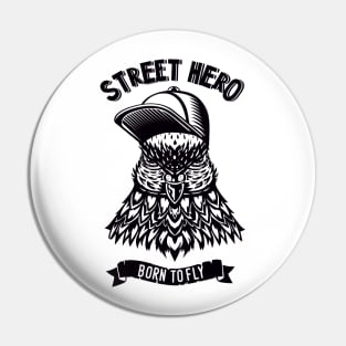 The Pigeon a Street Hero Pin