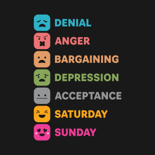 7 STAGES OF WEEK T-Shirt