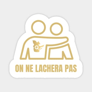 Radio Quebec on ne lachera pas Magnet