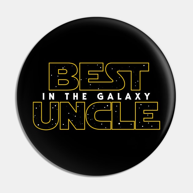 Best Uncle in the Galaxy v2 Pin by Olipop