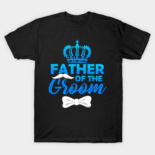 Bride Groom Shirts Father Of The Groom Wedding Squad Gift Bride