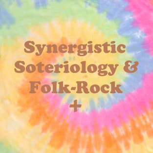 Synergistic Soteriology & Folk-Rock T-Shirt