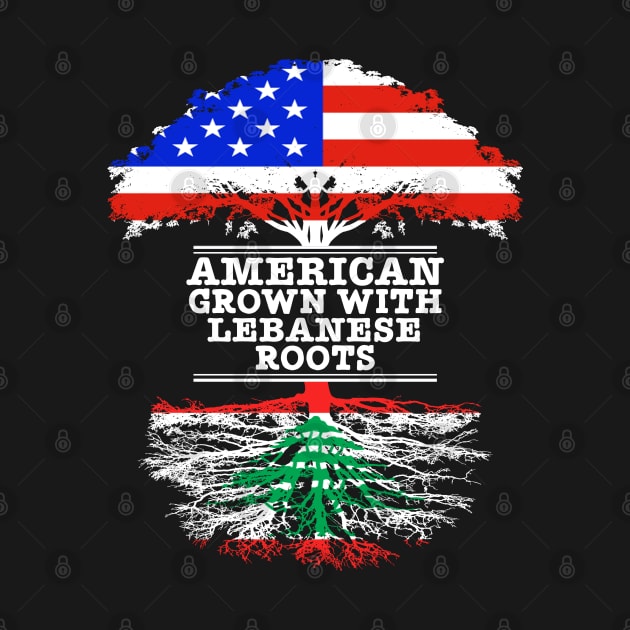 American Grown With Lebanese Roots - Gift for Lebanese With Roots From Lebanon by Country Flags