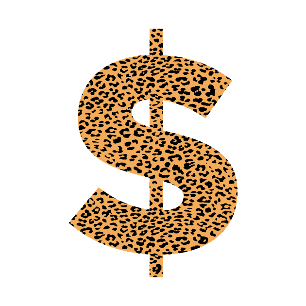 Leopard Print Dollar Sign Funny Graphic For Women, Teens & Girls by Haute Leopard