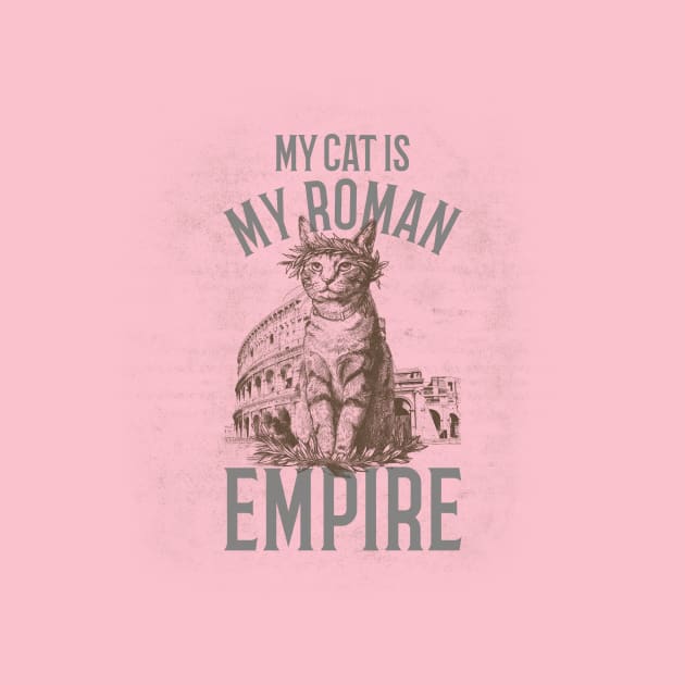 Roman Empire Ancient Rome Cat Lover Funny Cats by Tip Top Tee's