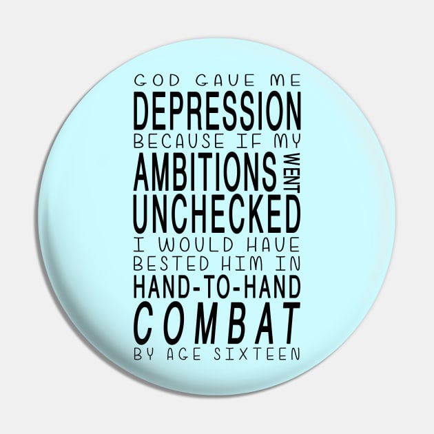 Depression Combat Pin by TomGrennell