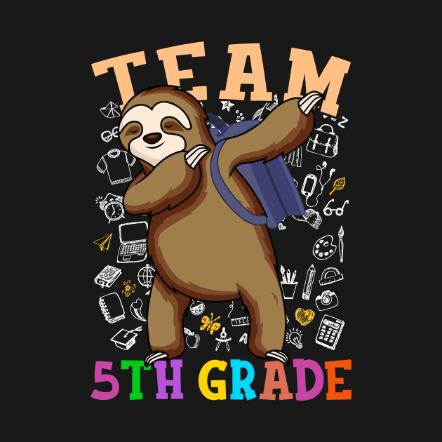 Dabbing Sloth 5th Grade Back To School Shirt Boys Girls by hardyhtud