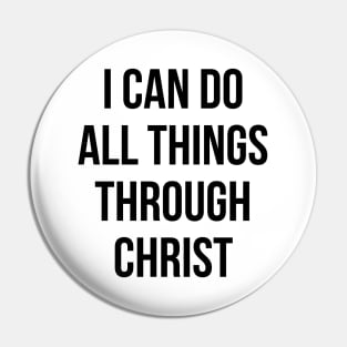 I can do all things through christ Pin