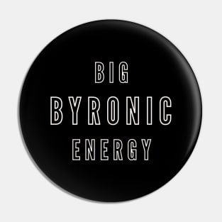 Big Byronic Energy Pin