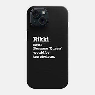 Rikki Sarcasm Queen - Custom Rikki 'S Phone Case