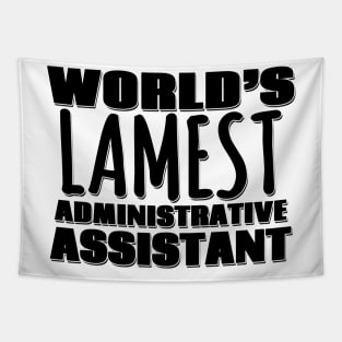 World's Lamest Administrative Assistant Tapestry