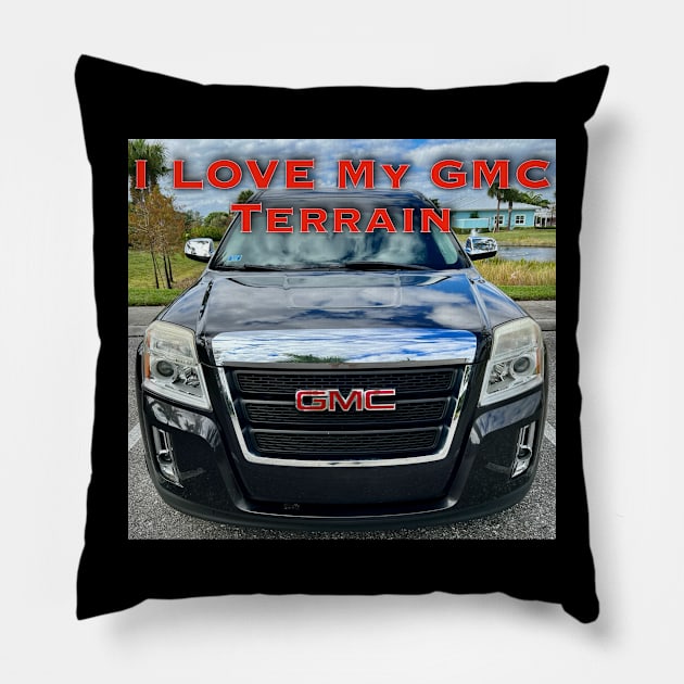 I Love My GMC Terrain Pillow by ZerO POint GiaNt