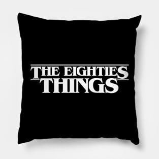 The Eighties Things Pillow