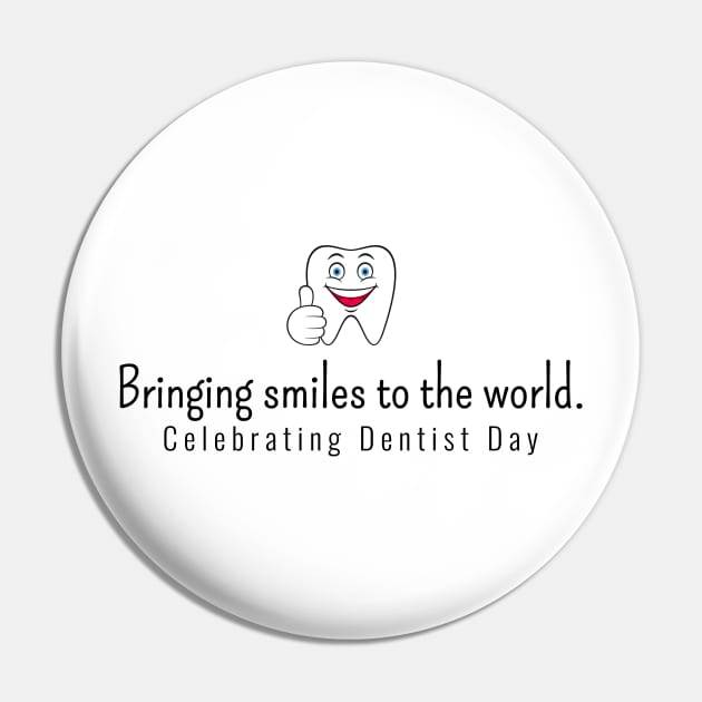 National Dentist Day Pin by DesignerDeskStd