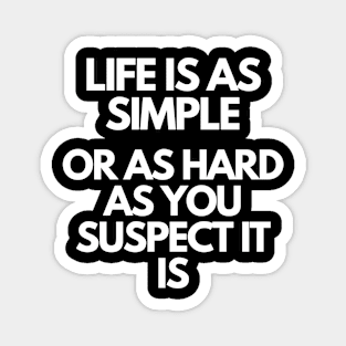 Life - Motivational Quote Magnet