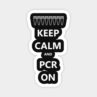 Keep Calm and PCR On Magnet