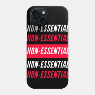 non-essential Phone Case