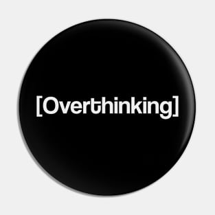 Overthinking quote Pin