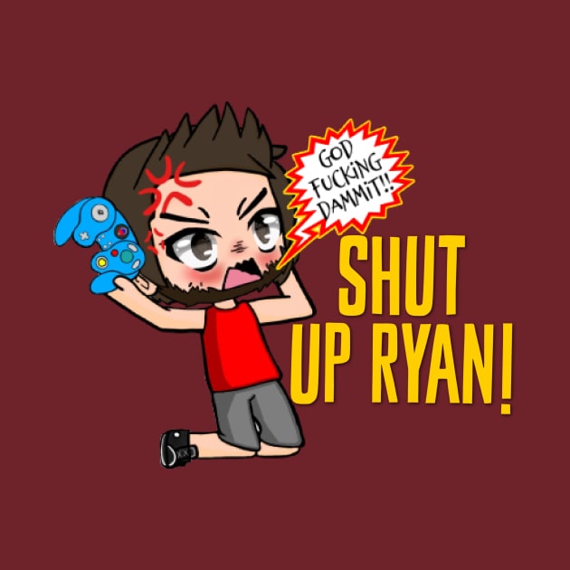 Shut Up Ryan by MyNerdyHome