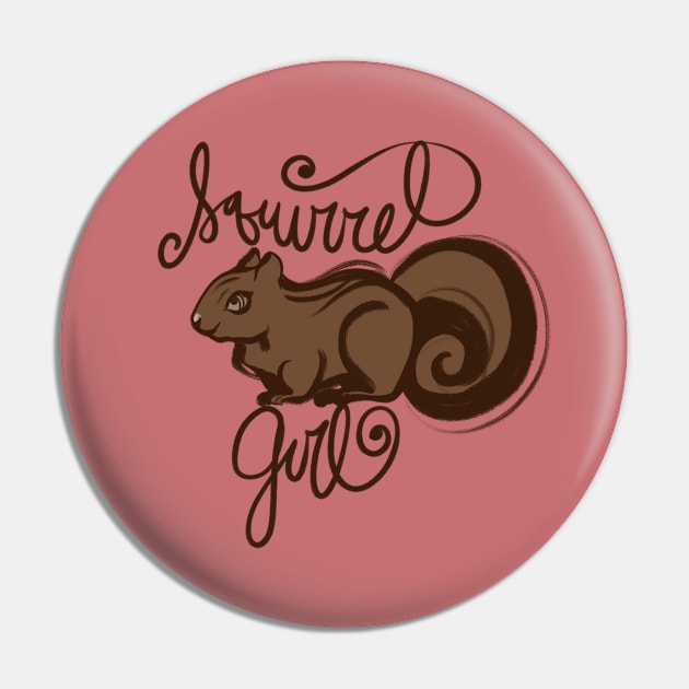 Squirrel Girl Cute Brown and Squirrely Pin by bubbsnugg