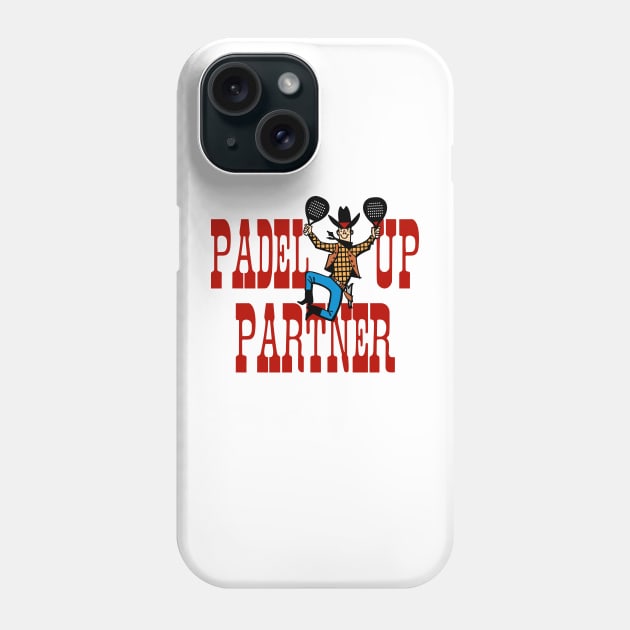 Padel Up Partner! sport Phone Case by goatboyjr