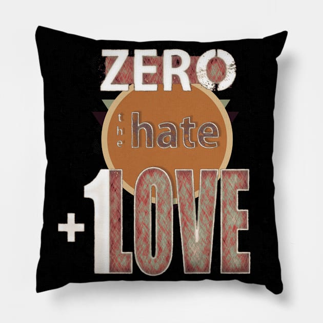 Zero Hate Plus 1 Love retro Pillow by FutureImaging