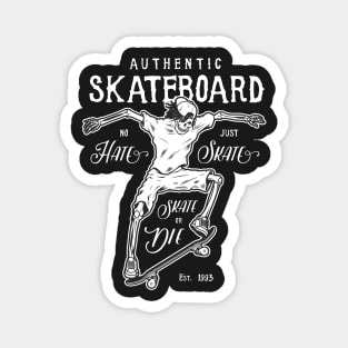 Skeleton Skateboarder Hate or Skate, Skate or Die Magnet