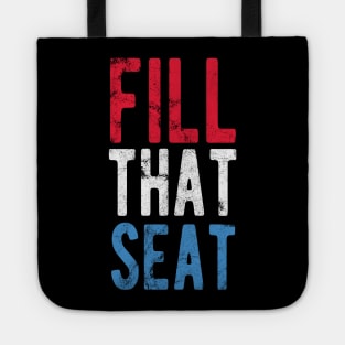 Fill That Seat fill that seat mask Tote