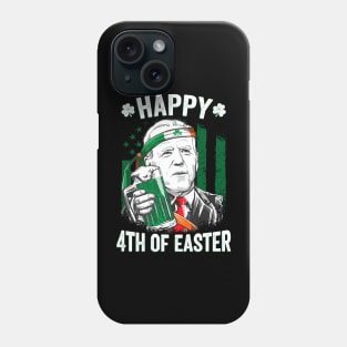 Funny Joe Biden Happy 4th of Easter St Patricks Day Phone Case