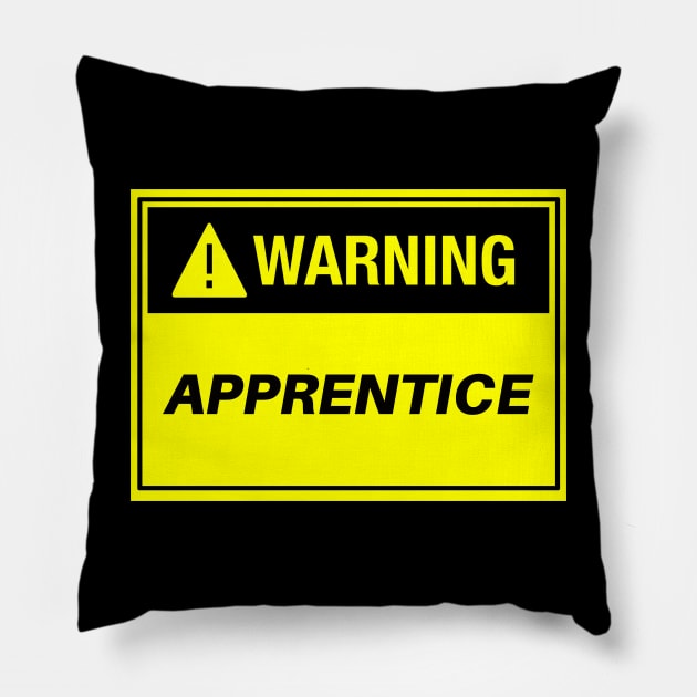 Warning Apprentice Pillow by West Virginia Women Work