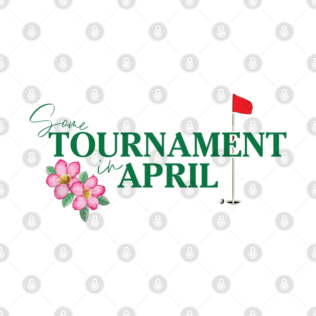 Some Tournament In April by Tebird