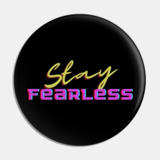 Honey Badger Stay Fearless Pin