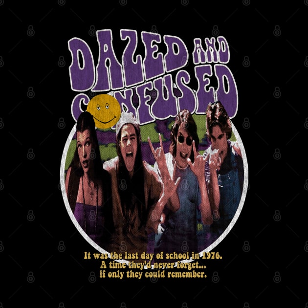 Dazed and Confused, Stoned movie, cult classic by StayTruePonyboy