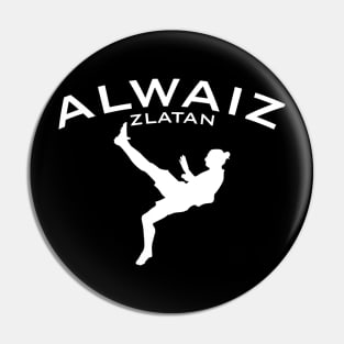 Alwaiz Zlatan Pin