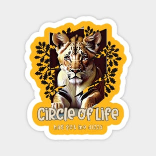 Circle of Life has got me dizzy (lion cub inside leafy frame) Magnet