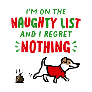 On The Naughty List Dog Funny Christmas Pooping Dog T-Shirt