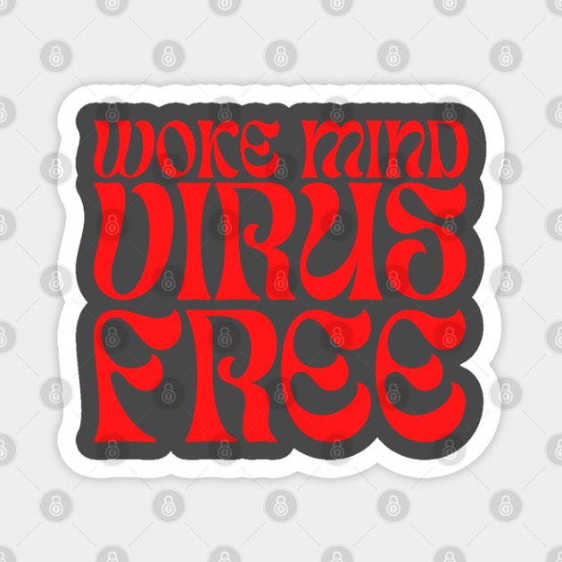 Woke Mind Virus Free Magnet by la chataigne qui vole ⭐⭐⭐⭐⭐