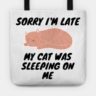 Sorry I'm late my cat was sleeping on me Tote