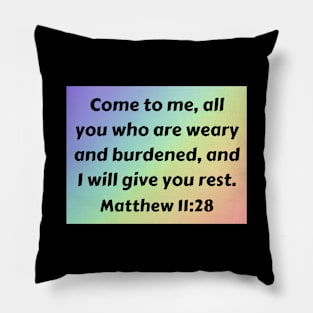 Bible Verse Matthew 11:28 Pillow