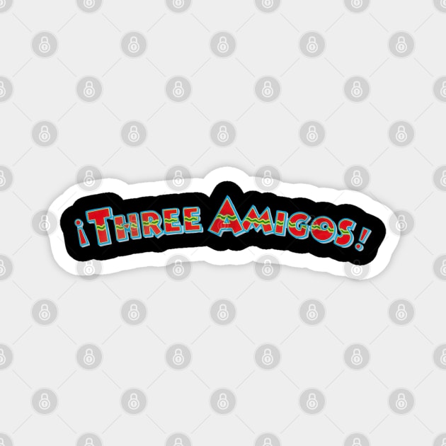 Three Amigos Magnet by The Daily Ghost