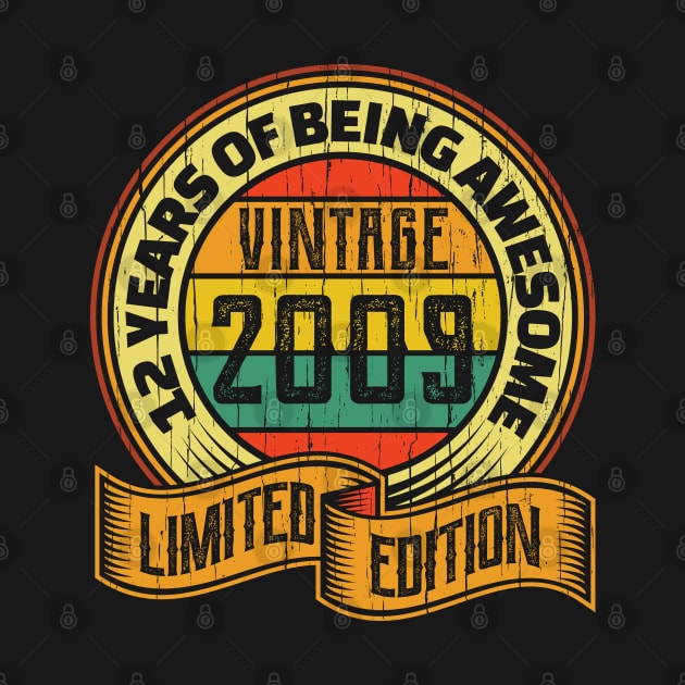 12 years of being awesome vintage 2009 Limited edition by aneisha