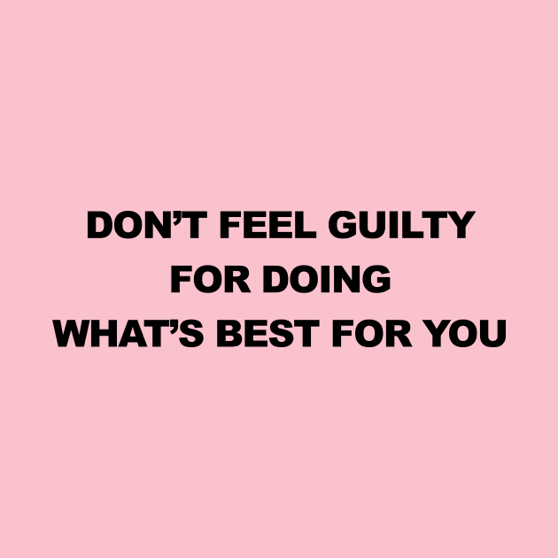 DON’T FEEL GUILTY by TheCosmicTradingPost