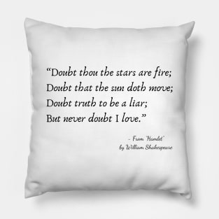 A Quote about Love from "Hamlet” by William Shakespeare Pillow