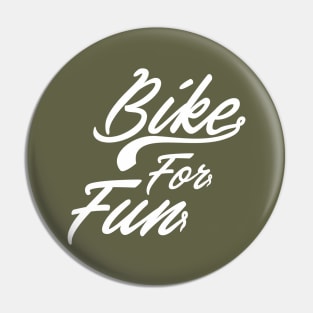 Bike For Fun Pin