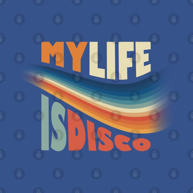 My LIFE is DISCO by dojranliev