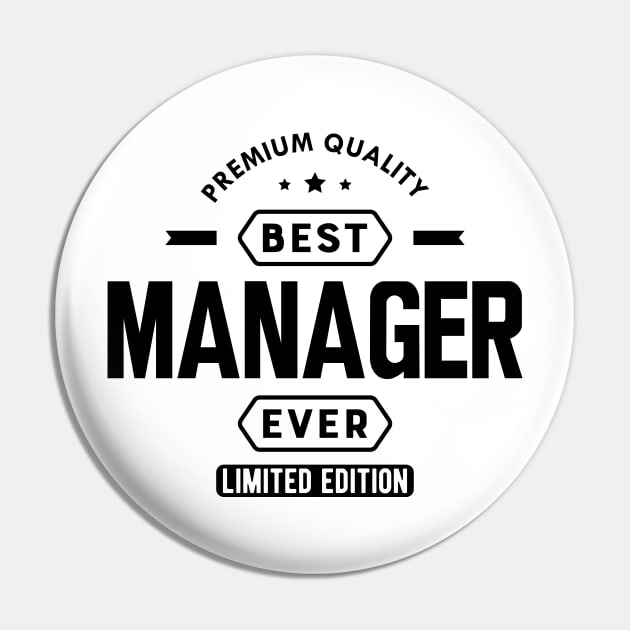 Manager - Best Manager Gift Pin by KC Happy Shop