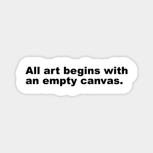 Empty Canvas Art (black text) Magnet